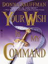 Cover image for Your Wish Is My Command